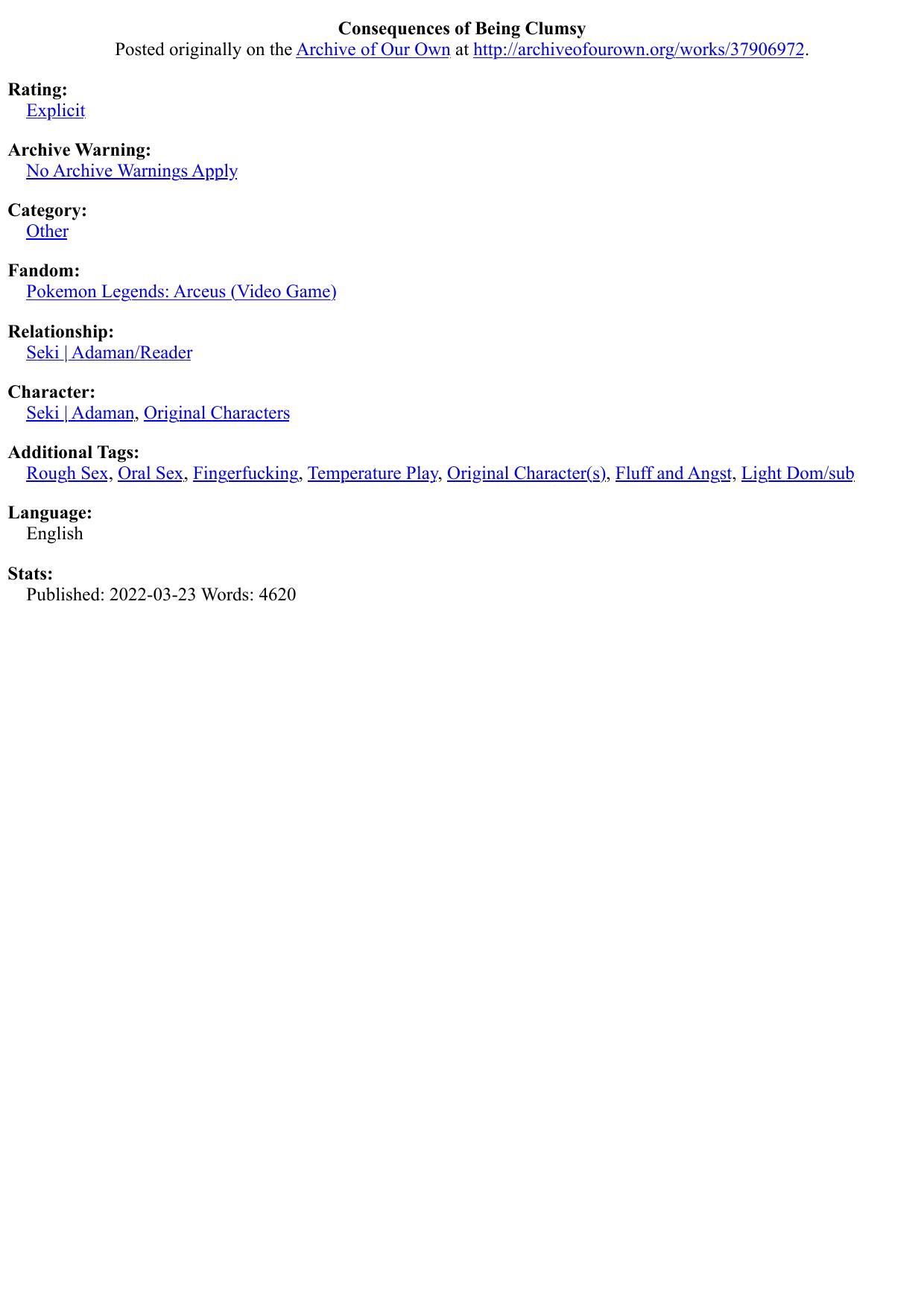 Consequences of Being Clumsy