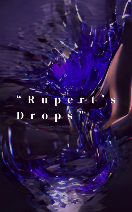 "Rupert's Drops"