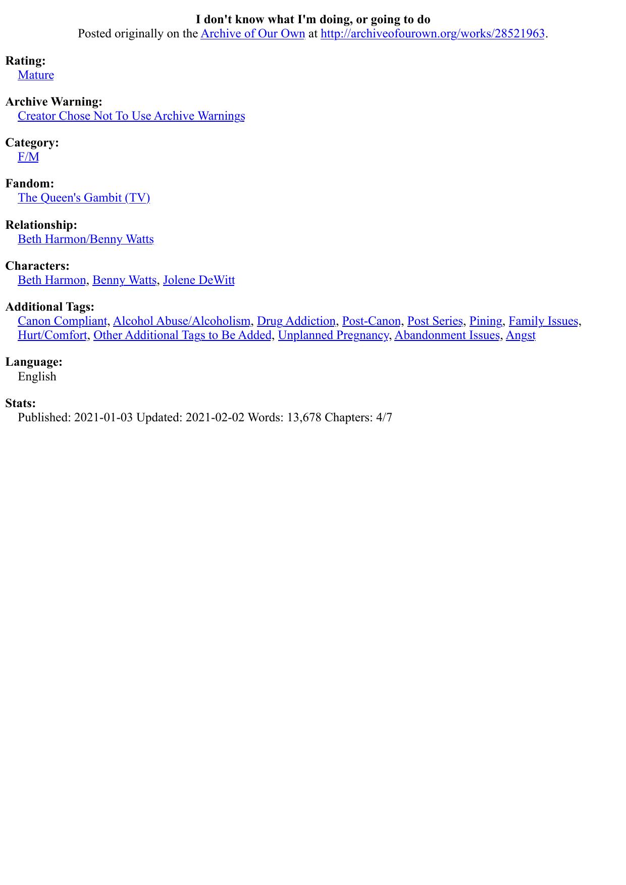 I don't know what I'm doing, or going to do