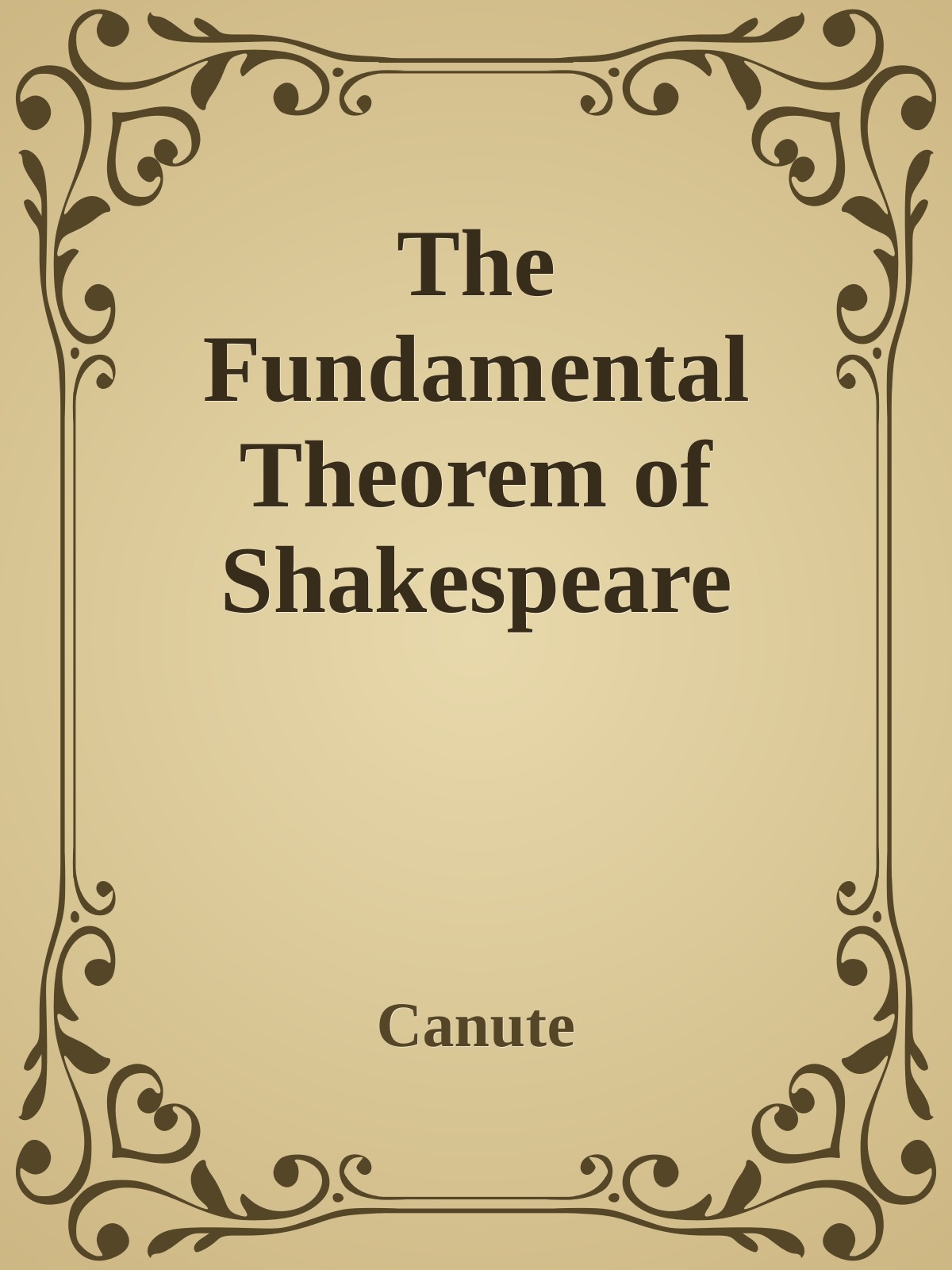 The Fundamental Theorem of Shakespeare