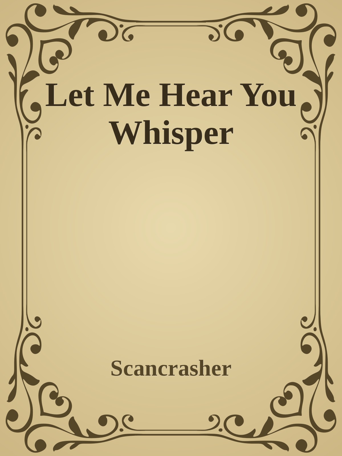 Let Me Hear You Whisper