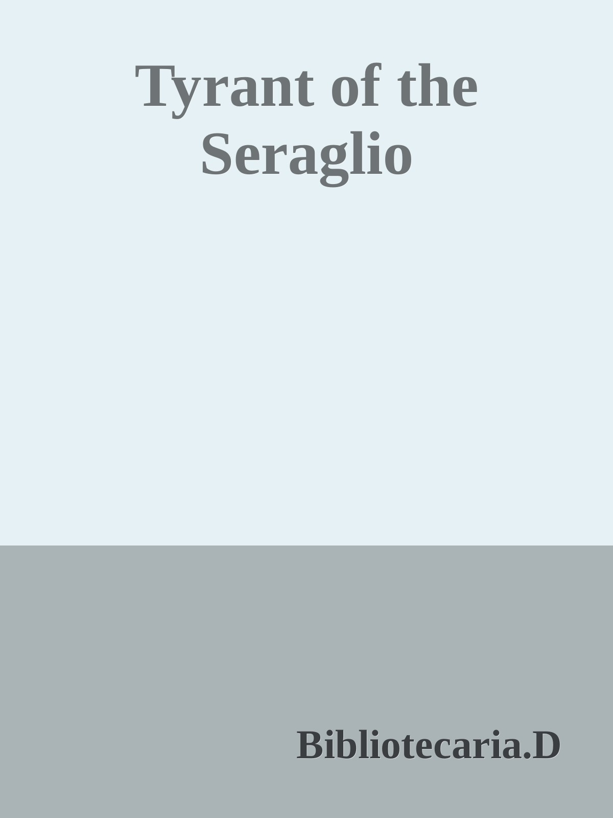 Tyrant of the Seraglio