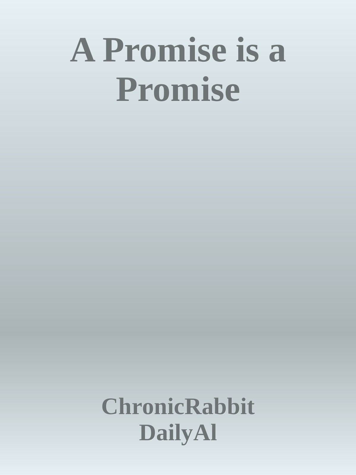 A Promise is a Promise