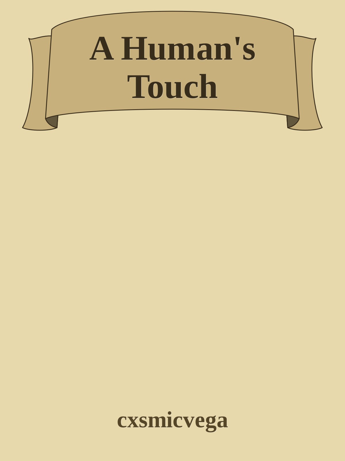 A Human's Touch