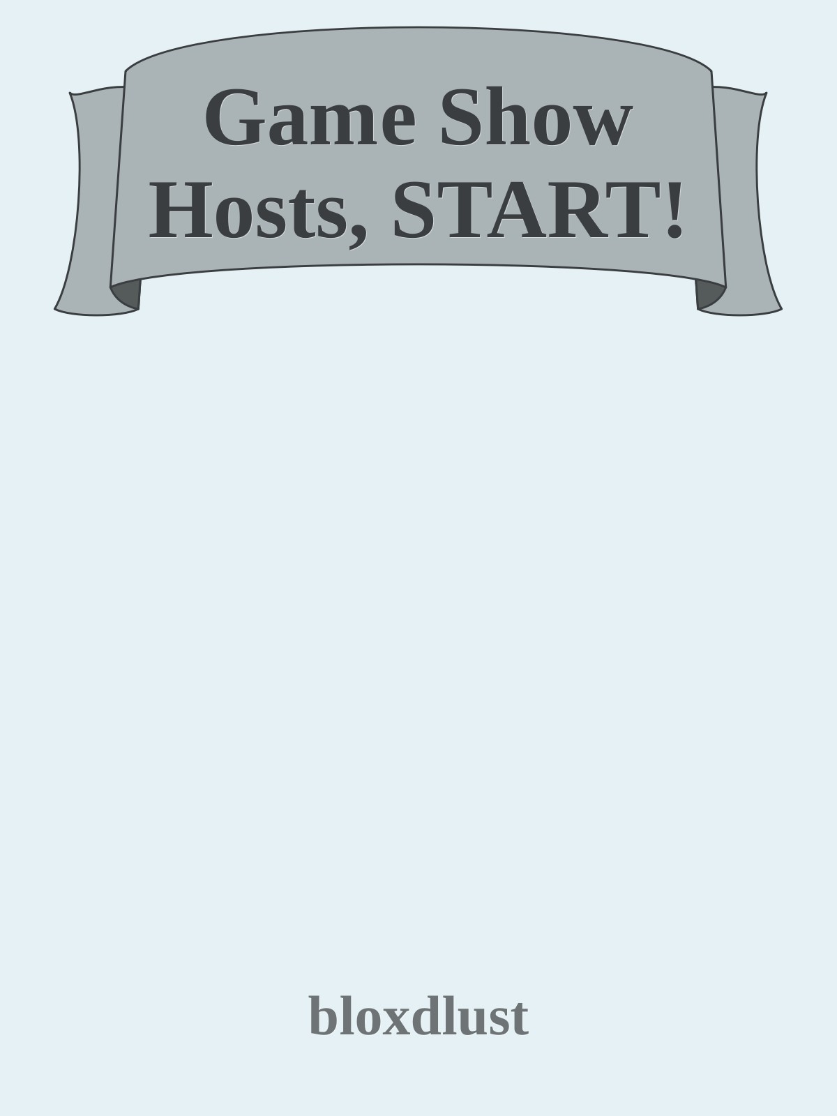 Game Show Hosts, START!