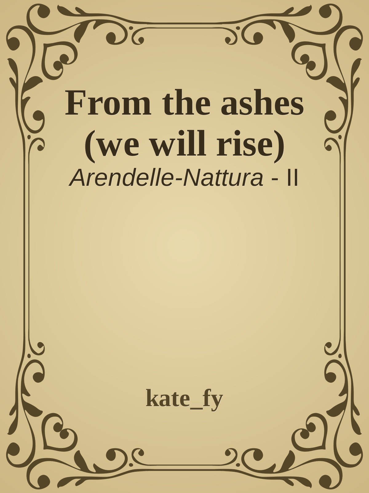 From the ashes (we will rise)