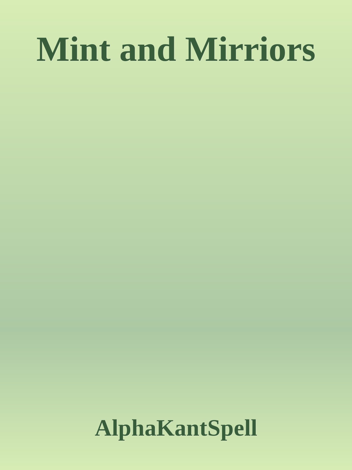Mint and Mirriors