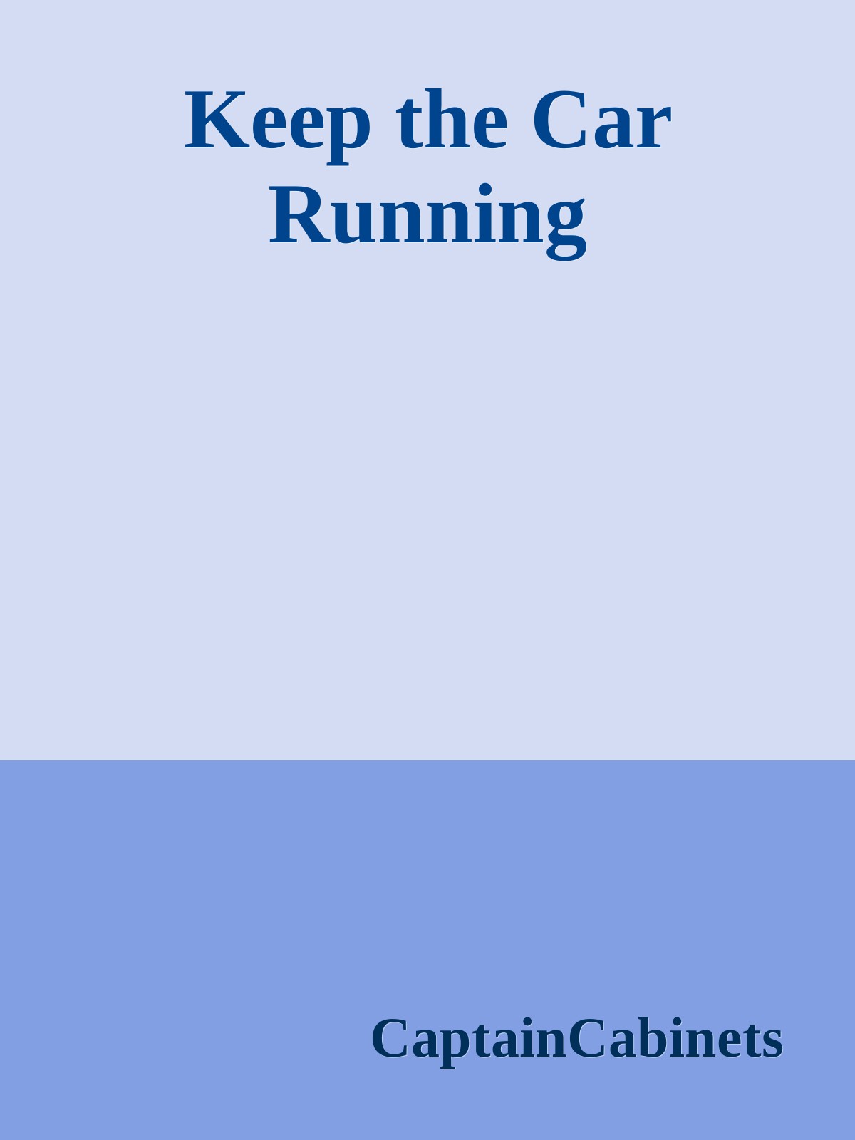 Keep the Car Running