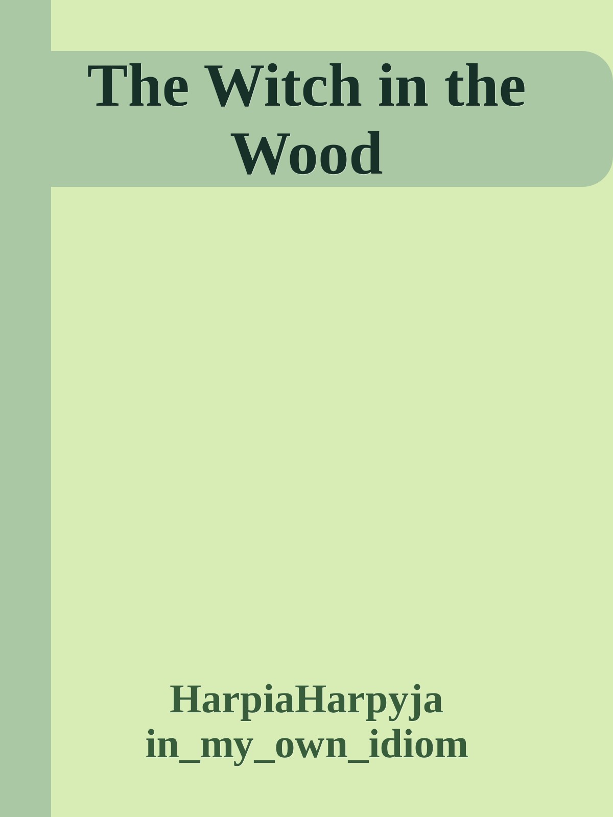 The Witch in the Wood