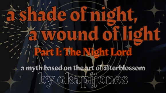 a shade of night, a wound of light