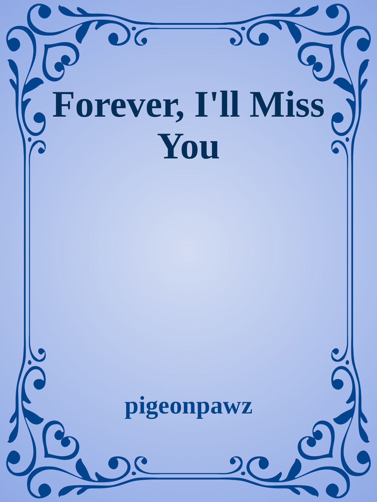 Forever, I'll Miss You