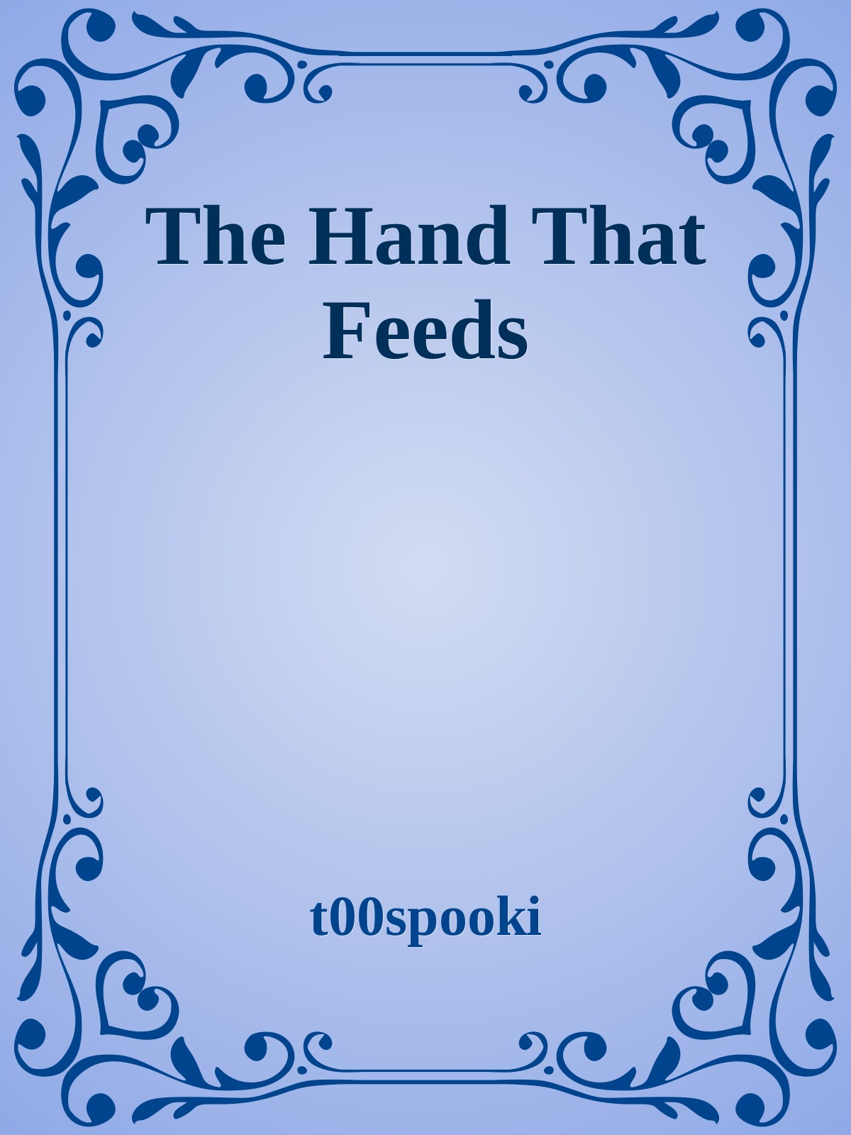 The Hand That Feeds
