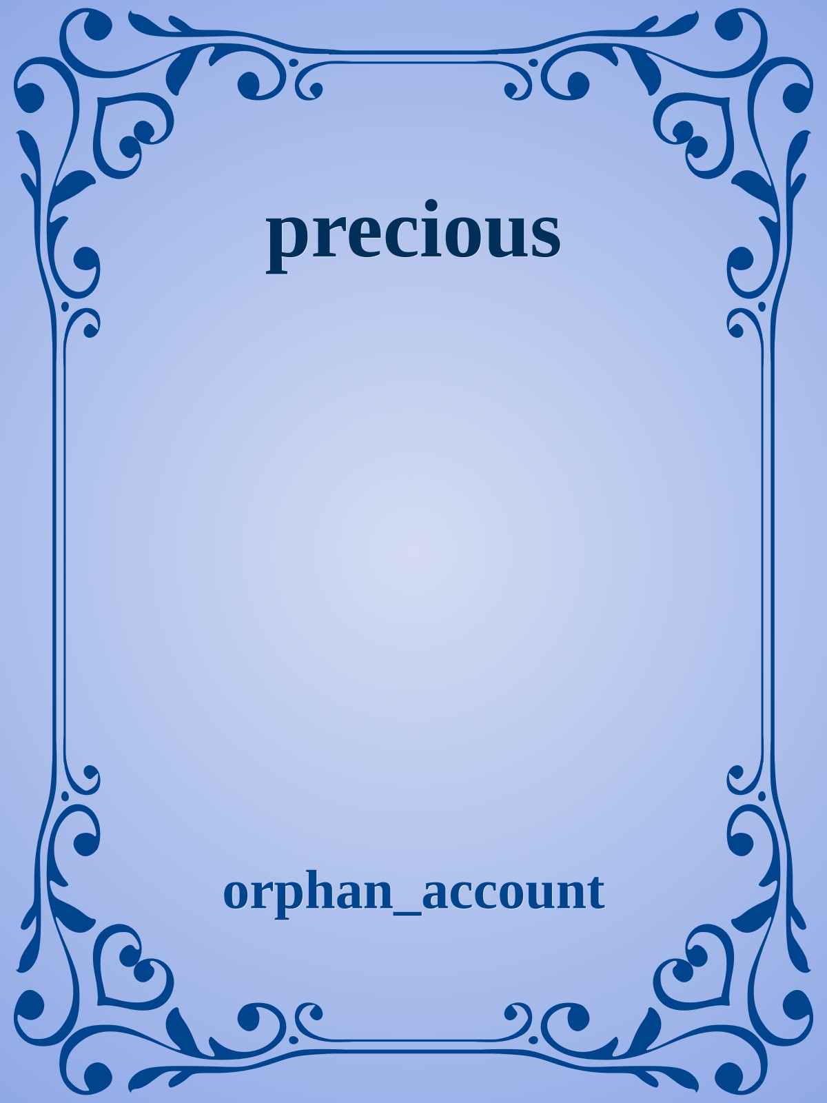 precious