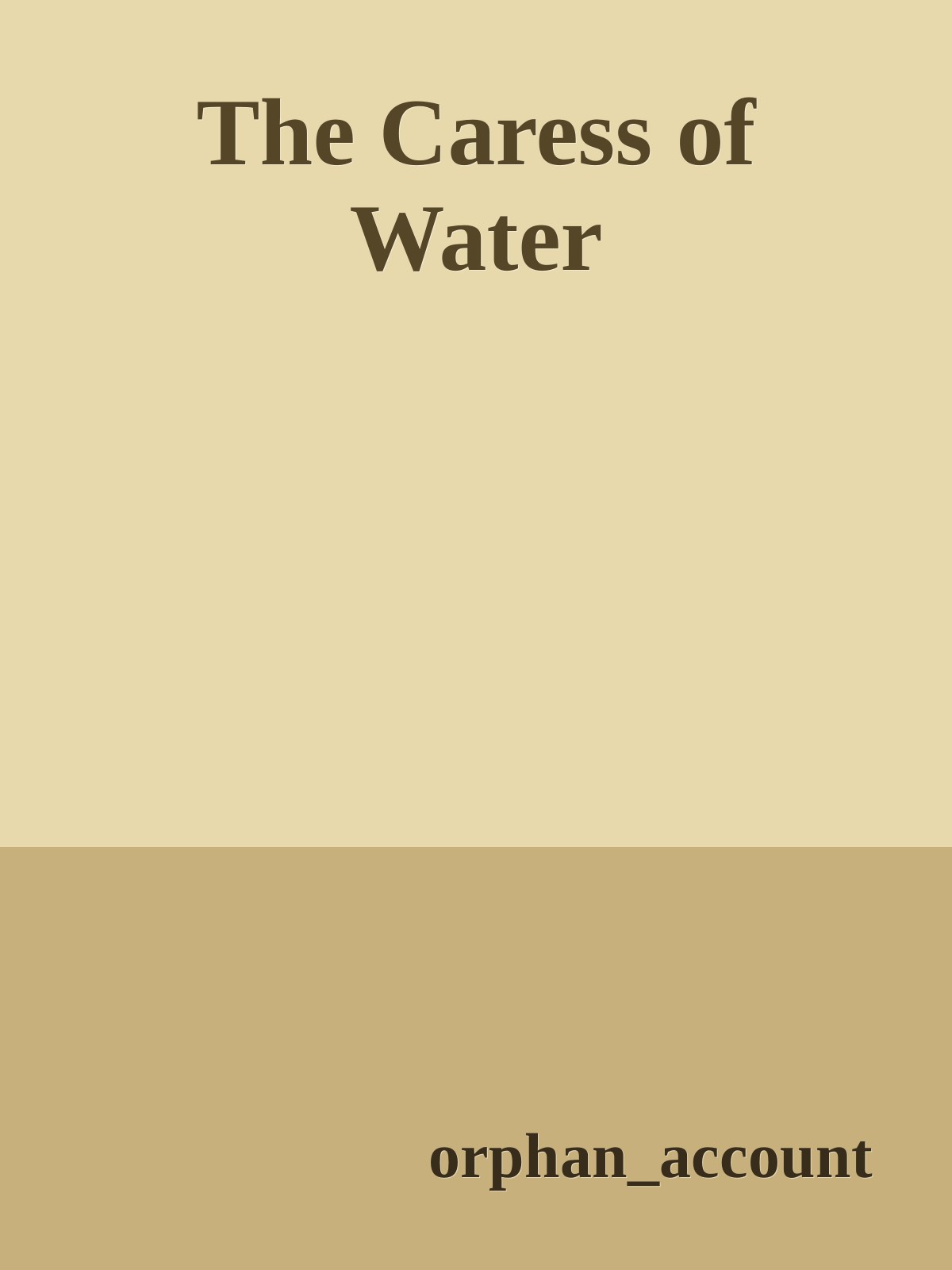 The Caress of Water