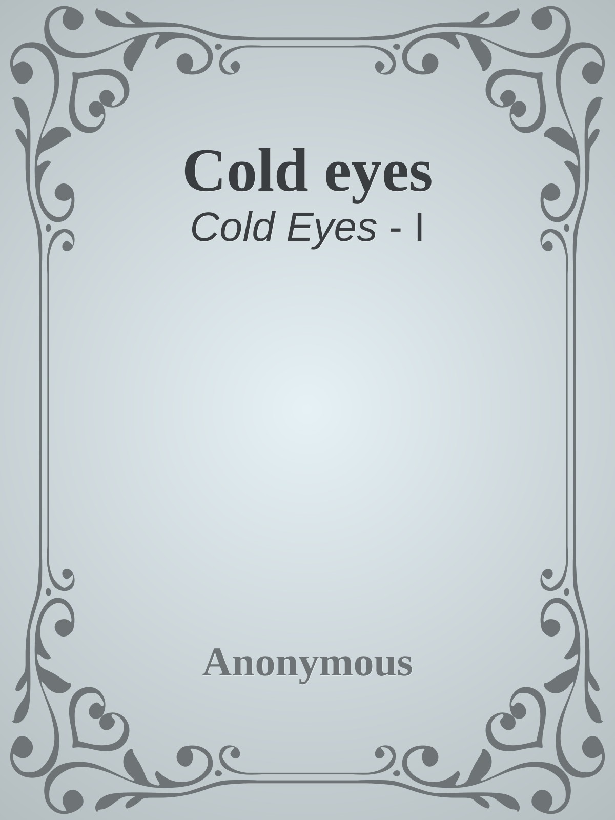Cold eyes