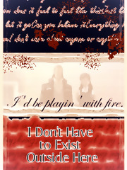 I Don't Have to Exist Outside Here